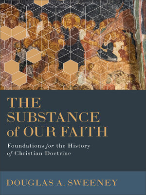 cover image of The Substance of Our Faith